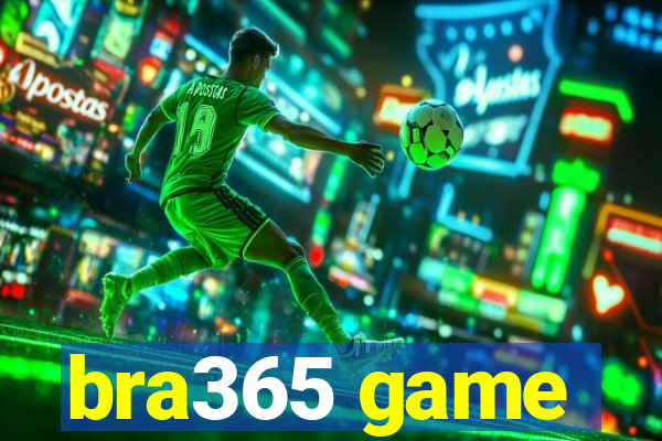 bra365 game